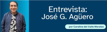 Entrevista a: José Agüero